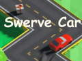 Spill Swerve Car