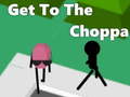 Spill Get To The Choppa