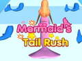 Spill Mermaid's Tail Rush