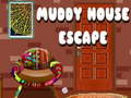 Spill Muddy House Escape