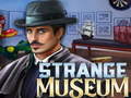 Spill Strange Museum