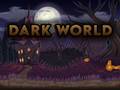 Spill Dark World