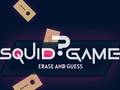 Spill Squid Game Erase and Guess