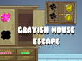 Spill Grayish House Escape
