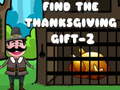Spill Find The ThanksGiving Gift - 2