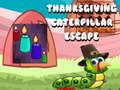 Spill Thanksgiving Caterpillar Escape 
