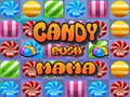 Spill Candy Rush Mama