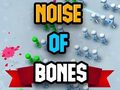 Spill Noise Of Bones