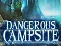 Spill Dangerous Campsite