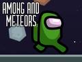 Spill Among and Meteors