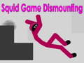 Spill Squid Game Dismounting