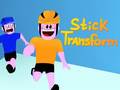 Spill Stick Transform