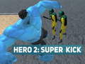 Spill Hero 2: Super Kick