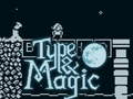 Spill Type & Magic