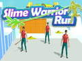 Spill Slime Warrior Run