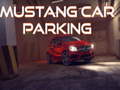 Spill Mustang Car Parking
