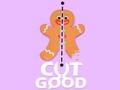 Spill Good Cut!