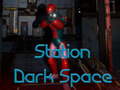 Spill Station Dark Space