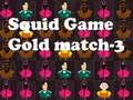 Spill Squid Game Gold match-3