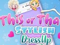 Spill This Or That Stylish Dress Up
