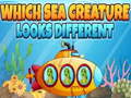 Spill Which Sea Creature Looks Different
