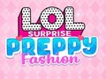 Spill LOL Surprise: Preppy Fashion