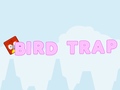 Spill Bird Trap