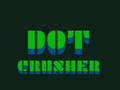 Spill Dot Crusher