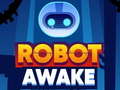 Spill Robot Awake
