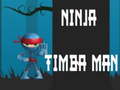 Spill Ninja Timba Man