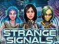 Spill Strange Signals