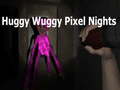 Spill Huggy Wuggy Pixel Nights 