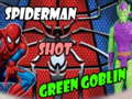 Spill Spiderman Shot Green Goblin