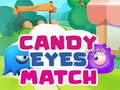 Spill Candy Eyes Match
