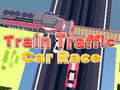 Spill Train Traffic Car Race