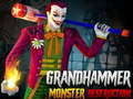 Spill Grand HAMMER Monster DESTRUCTION