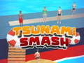 Spill Tsunami Smash