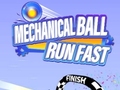 Spill Mechanical Ball Run Fast