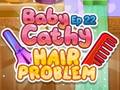 Spill Baby Cathy Ep22: Hair Problem