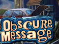 Spill Obscure Message