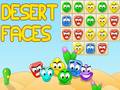 Spill Desert Faces