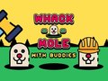 Spill Whack A Mole With Buddies