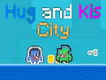 Spill Hug and Kis City