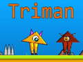 Spill Triman