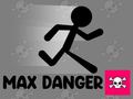 Spill Max Danger