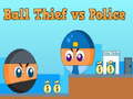 Spill Ball Thief vs Police