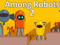 Spill Among Robots 2
