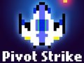 Spill Pivot Strike
