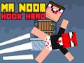 Spill Mr Noob Hook Hero