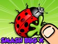 Spill Smash Bugs X